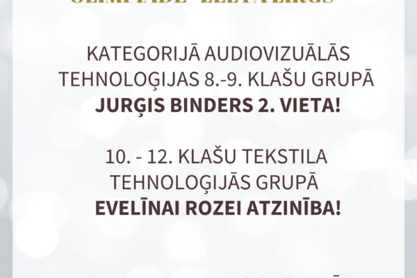 27. atklātā Latvijas skolu dizaina un tehnoloģiju olimpiāde “Zelta zirgs”